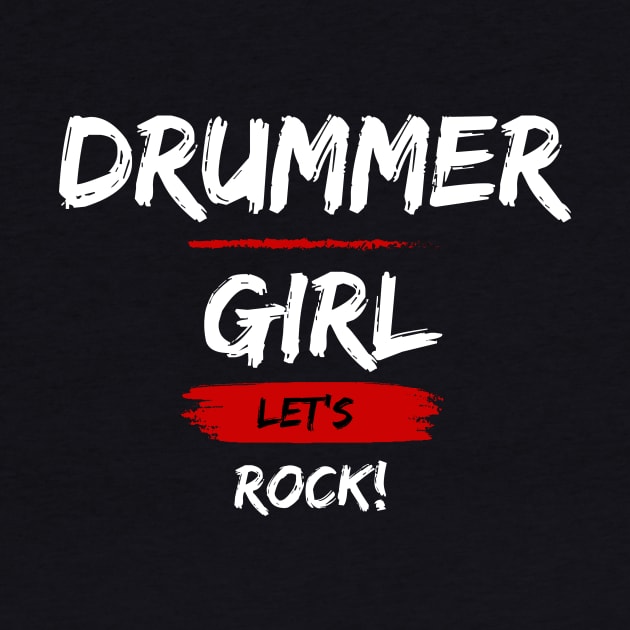 Drummer Girl by Drummer Ts